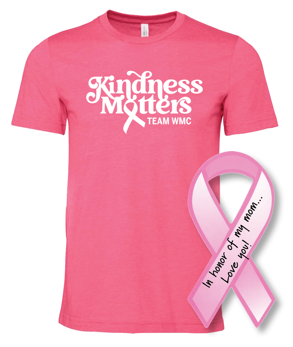 Purchase a Team WMC shirt or pink ribbon today!